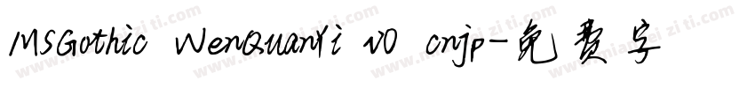 MSGothic WenQuanYi v0 cnjp字体转换